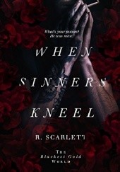 Okładka książki When Sinners Kneel R. Scarlett
