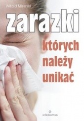 Okładka książki Zarazki, których należy unikać Witold Mizerski