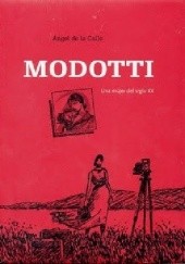 Okładka książki Modotti. Una mujer del siglo XX Ángel De la Calle