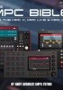 Okładka książki The MPC Bible-For The MPC X, MPC LIVE & MPC ONE MPC-Tutor