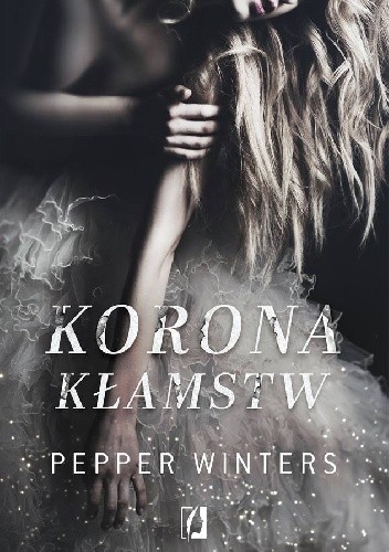 Okładka książki Korona kłamstw Pepper Winters