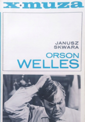 Okładka książki Orson Welles Janusz Skwara