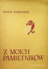 Okładka książki Z moich pamiętników Michał Bobrzyński