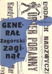 Okładka książki Generał Zagórski zaginął... Jerzy Rawicz