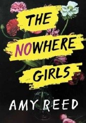 Okładka książki The Nowhere Girls Amy Reed