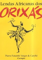 Okładka książki Lendas Africanas dos Orixás Pierre Fatumbi Verger