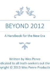 Beyond 2012. A Handbook For The New Era