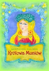 Okładka książki Królowa Muniów Malwina Prus-Zielińska, Marysia Zielińska