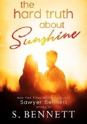 Okładka książki The Hard Truth About Sunshine Sawyer Bennett