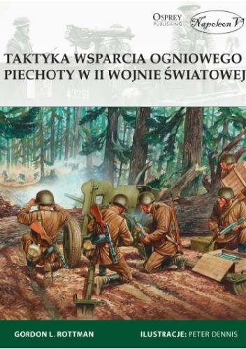 Taktyka wsparcia ogniowego piechoty w II wojnie światowej