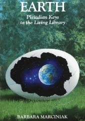 Okładka książki Earth. Pleiadian Keys To The Living Library Barbara Marciniak