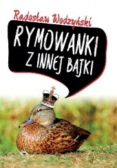 Okładka książki Rymowanki z innej bajki Radosław Wodzyński