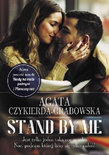 Okładka książki Stand By Me Agata Czykierda-Grabowska