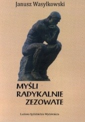 Okładka książki Myśli radykalnie zezowate Janusz Wasylkowski