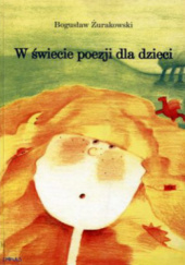 Okładka książki W świecie poezji dla dzieci Bogusław Żurakowski