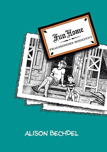 Okładka książki Fun Home: Tragikomiks rodzinny Alison Bechdel