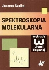 Okładka książki Spektroskopia molekularna Joanna Sadlej