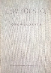 Okładka książki Opowiadania Lew Tołstoj
