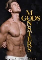 Okładka książki Gods & Monsters Saffron A. Kent