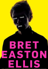 Okładka książki Less than zero Bret Easton Ellis