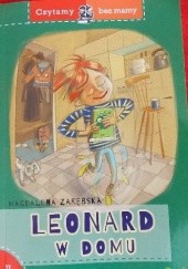Okładka książki Leonard w domu Magdalena Zarębska