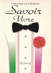Okładka książki Savoir vivre dzisiaj Francoise Le Folcalvez