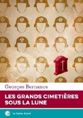 Okładka książki Les Grands cimetières sous la lune Georges Bernanos