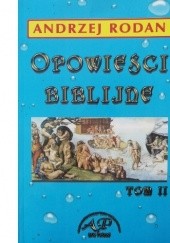 Okładka książki Opowieści biblijne tom 2 Andrzej Rodan