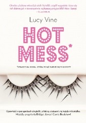 Okładka książki Hot Mess Lucy Vine