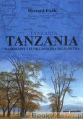 Tanzania - narodziny i funkcjonowanie państwa