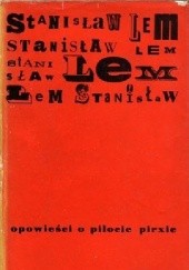 Okładka książki Opowieści o pilocie Pirxie Stanisław Lem