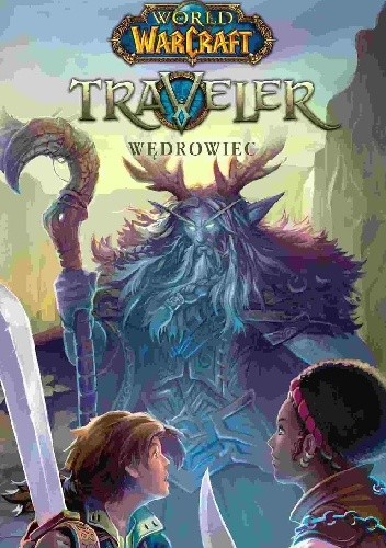Okładki książek z cyklu World of Warcraft: Traveler
