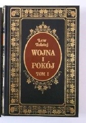Okładka książki Wojna i pokój. Tom I Lew Tołstoj