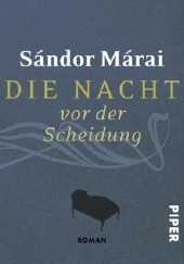 Okładka książki Die Nacht vor der Scheidung Sándor Márai