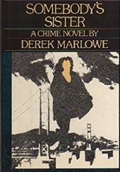 Okładka książki Somebody's sister Derek Marlowe