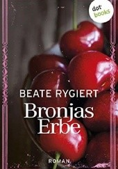 Okładka książki Bronjas Erbe Beate Rygiert