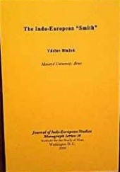 Okładka książki The Indo-European "Smith" and His Divine Colleagues Václav Blažek