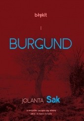 Okładka książki Błękit i Burgund Jolanta Sak