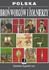 Okładka książki Broń wodzów i żołnierzy Zdzisław Żygulski jun.