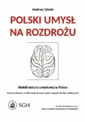 Okładka książki Polski umysł na rozdrożu Andrzej Zybała