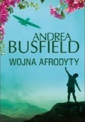 Okładka książki Wojna Afrodyty Andrea Busfield