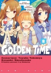 Okładka książki Golden Time 8 Yuyuko Takemiya, Umechazuke