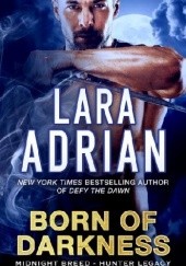 Okładka książki Born of Darkness Lara Adrian