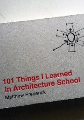 Okładka książki 101 Things I Learned in Architecture School Matthew Frederick