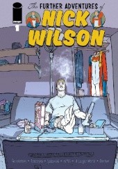 The Further Adventures of Nick Wilson #1