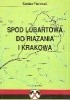 Okładka książki Spod Lubartowa do Razania i Krakowa Czesław Piotrowski