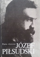 Okładka książki Pisma zbiorowe. Tom II Józef Piłsudski
