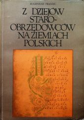 Okładka książki Z dziejów staroobrzędowców na ziemiach polskich XVII-XX w. Eugeniusz Iwaniec