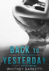 Okładka książki Back To Yesterday Whitney Barbetti