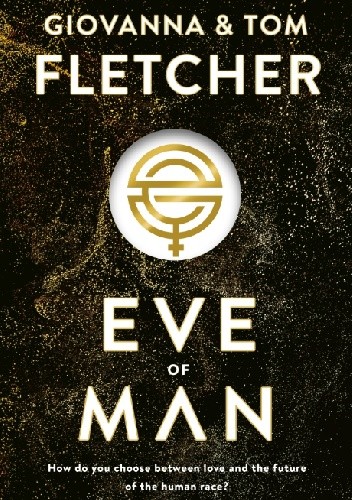 Okładka książki Eve of Man Giovanna Fletcher, Tom Fletcher